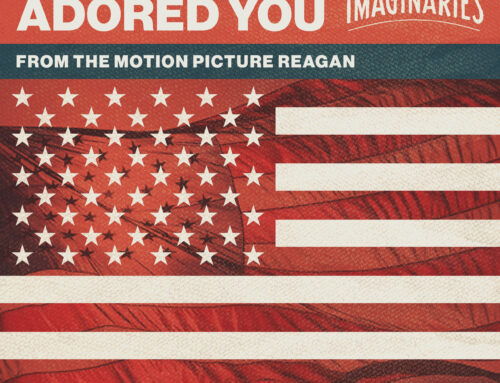 The Imaginaries Release Cover and Performance Video of Frankie Valli’s Timeless Classic “My Eyes Adored You” Today as Heard/Seen in REAGAN Movie