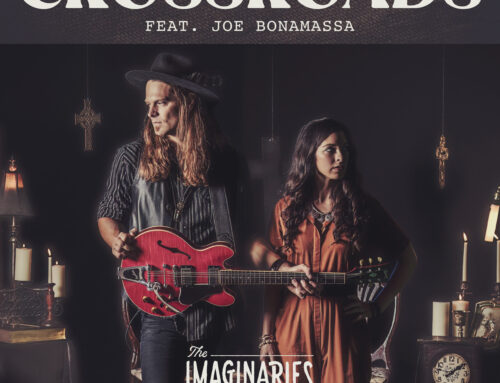 The Imaginaries Unleash New Single and Music Video for “Crossroads (feat. Joe Bonamassa)”