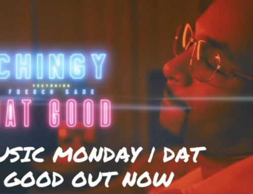 CHINGY’s Music Monday “Dat Good Out Now”