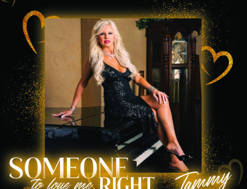 Multifaceted Entertainer Tammy Releases “Someone to Love Me Right” Today