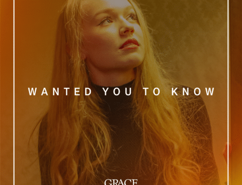 Grace Humphries Unveils Striking New Ballad “Wanted You To Know”